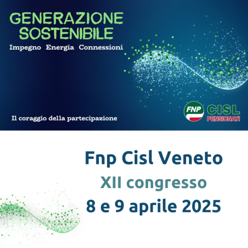 Al via i congressi delle Fnp Cisl del Veneto dal titolo “Generazione sostenibile”